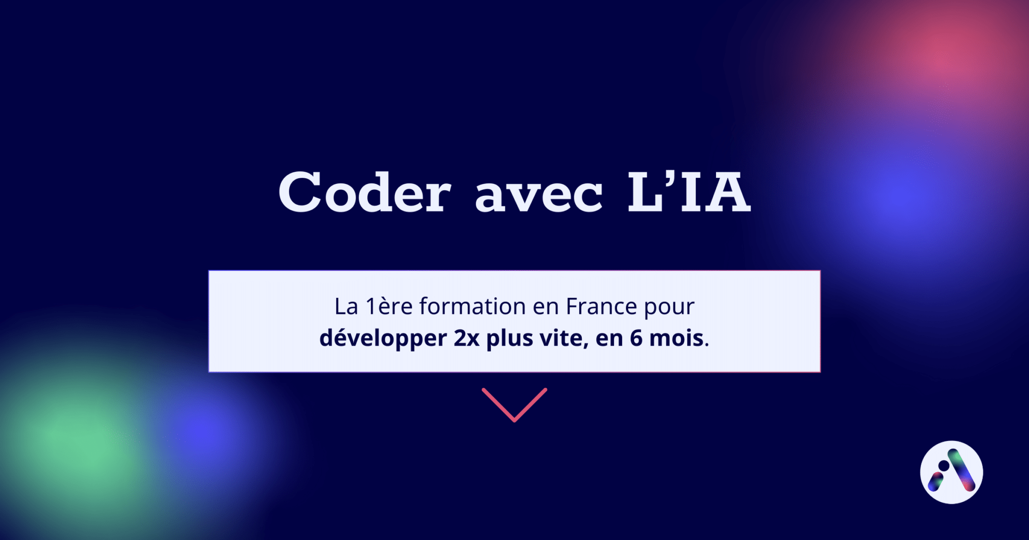 La 1ère formation de France sur le Code et l'IA.